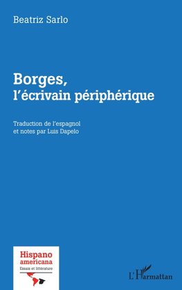 Borges, l'écrivain périphérique