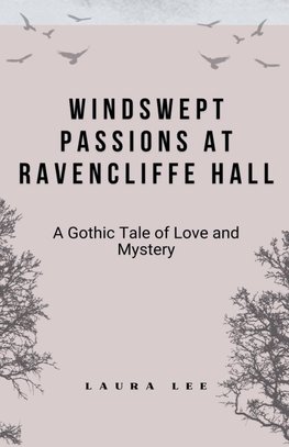 Windswept Passions at Ravencliffe Hall