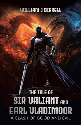 The Tale of Sir Valiant and Earl Vladimoor