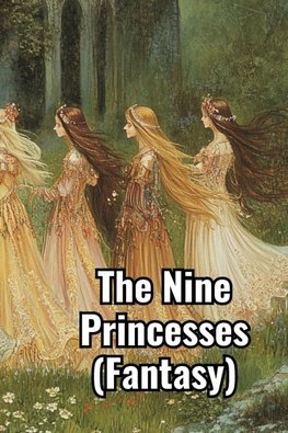 The Nine Princesses (Fantasy)