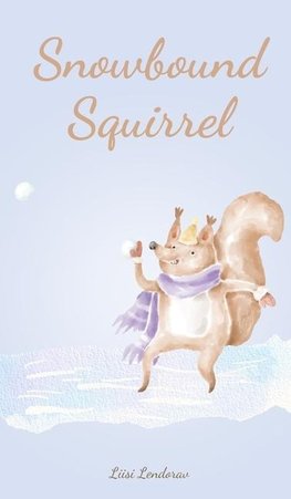 Snowbound Squirrel