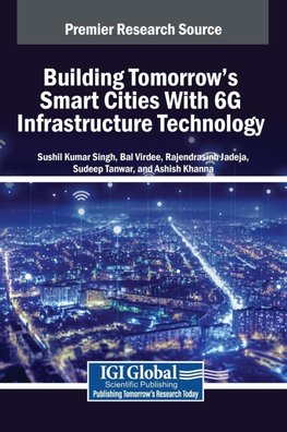 Building Tomorrow's Smart Cities With 6G Infrastructure Technology