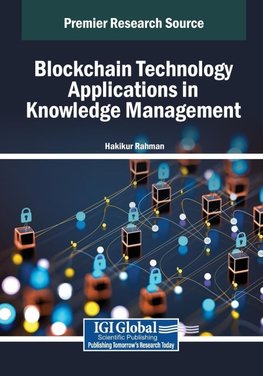 Blockchain Technology Applications in Knowledge Management