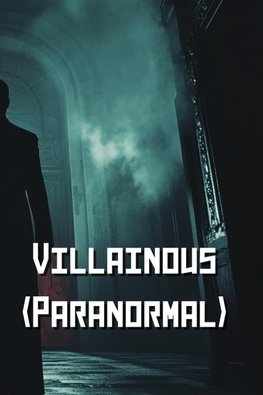 Villainous (Paranormal)