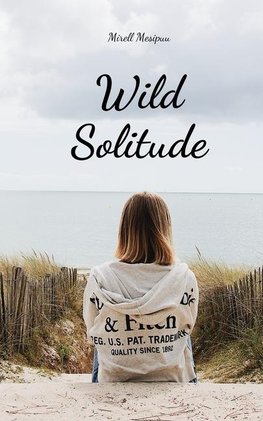 Wild Solitude