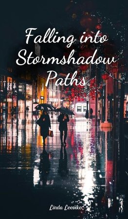 Falling into Stormshadow Paths