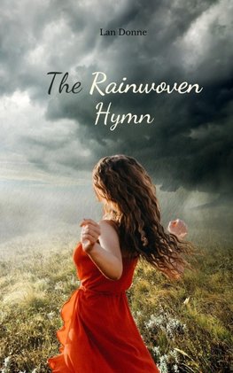 The Rainwoven Hymn