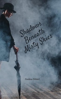 Shadows Beneath Misty Skies