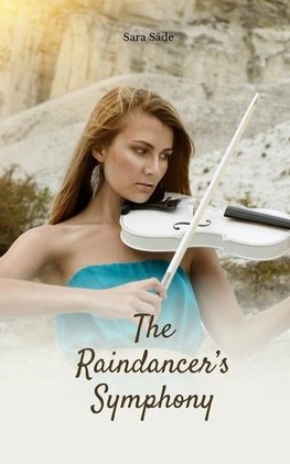 The Raindancer's Symphony