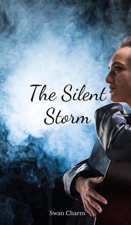 The Silent Storm