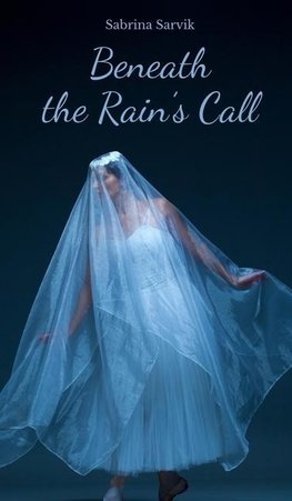 Beneath the Rain's Call