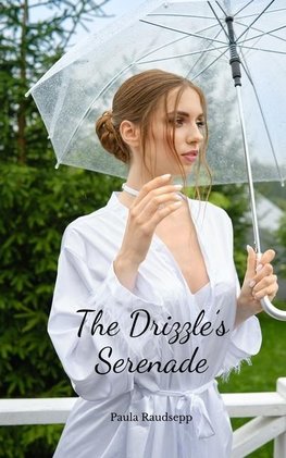 The Drizzle's Serenade