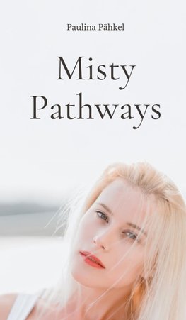 Misty Pathways