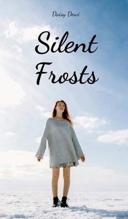 Silent Frosts