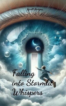 Falling into Stormlit Whispers