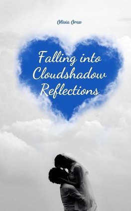 Falling into Cloudshadow Reflections