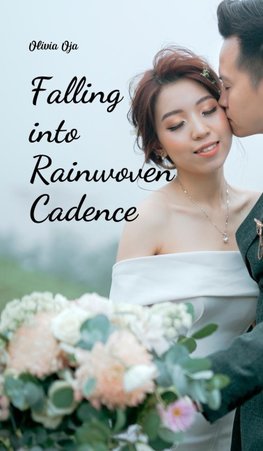 Falling into Rainwoven Cadence