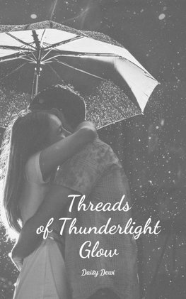 Threads of Thunderlight Glow