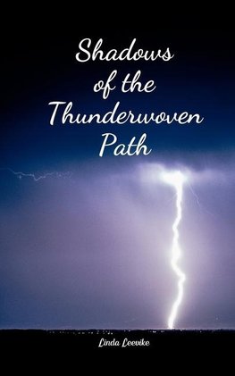 Shadows of the Thunderwoven Path