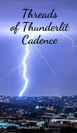 Threads of Thunderlit Cadence