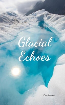 Glacial Echoes