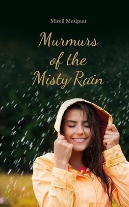 Murmurs of the Misty Rain