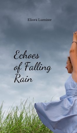 Echoes of Falling Rain