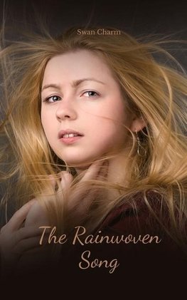 The Rainwoven Song