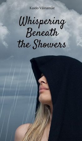 Whispering Beneath the Showers