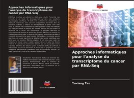 Approches informatiques pour l'analyse du transcriptome du cancer par RNA-Seq