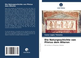 Die Naturgeschichte von Plinius dem Älteren