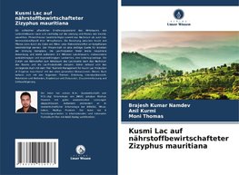 Kusmi Lac auf nährstoffbewirtschafteter Zizyphus mauritiana