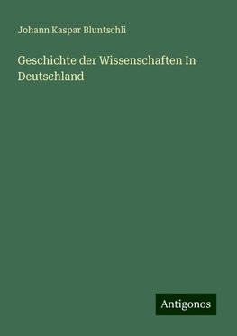 Geschichte der Wissenschaften In Deutschland