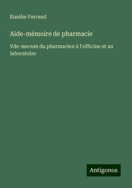 Aide-mémoire de pharmacie