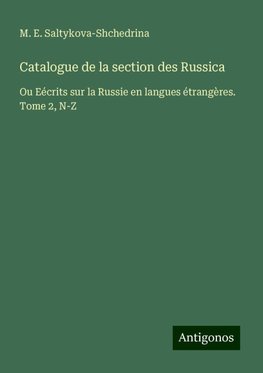 Catalogue de la section des Russica