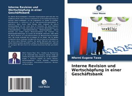 Interne Revision und Wertschöpfung in einer Geschäftsbank