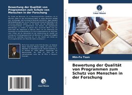 Bewertung der Qualität von Programmen zum Schutz von Menschen in der Forschung