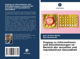 Zugang zu Informationen und Dienstleistungen im Bereich der sexuellen und reproduktiven Gesundheit