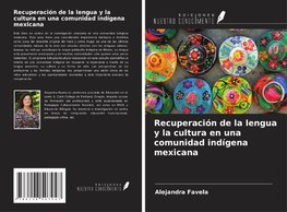 Recuperación de la lengua y la cultura en una comunidad indígena mexicana