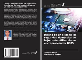 Diseño de un sistema de seguridad doméstica de bajo coste utilizando un microprocesador 8085