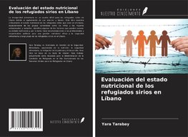 Evaluación del estado nutricional de los refugiados sirios en Líbano