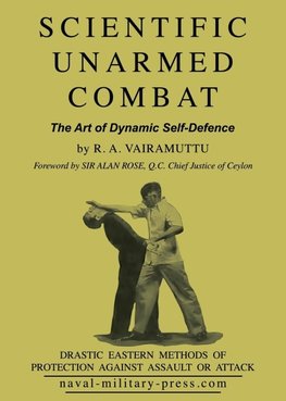 SCIENTIFIC UNARMED COMBAT The Art of Dynamic Self-Defence