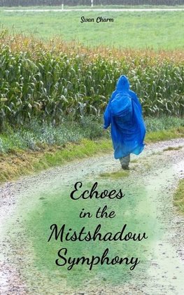 Echoes in the Mistshadow Symphony