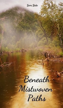 Beneath Mistwoven Paths