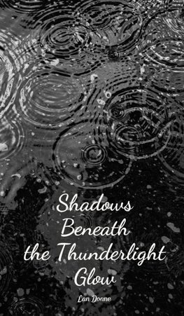 Shadows Beneath the Thunderlight Glow