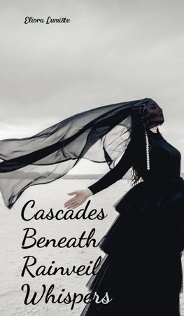 Cascades Beneath Rainveil Whispers