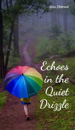 Echoes in the Quiet Drizzle