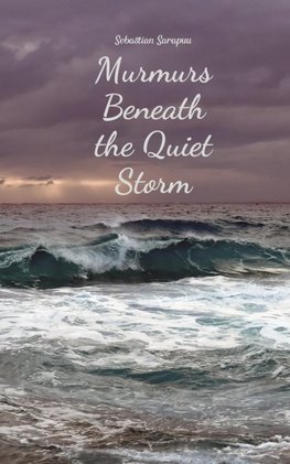 Murmurs Beneath the Quiet Storm