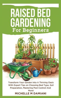 Raised Bed Gardening For Beginners