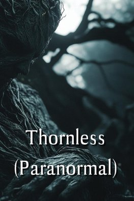 Thornless (Paranormal)